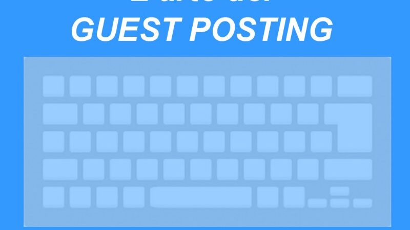 Cosè un guest post?